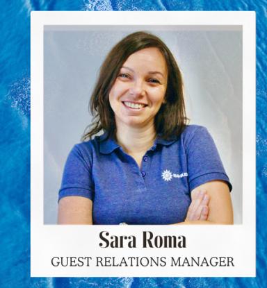 Sara Roma is the Guest Relations Manager with a welcoming smile.